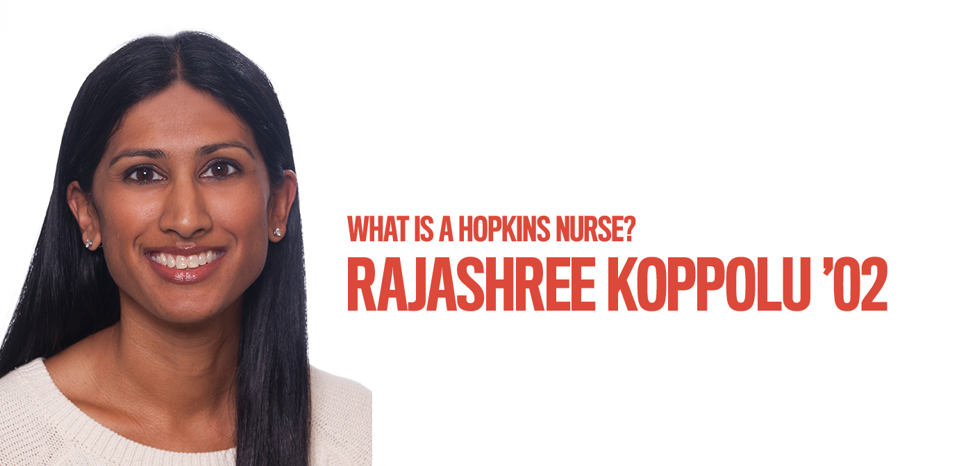 What Is a Hopkins Nurse? Raji Koppolu
