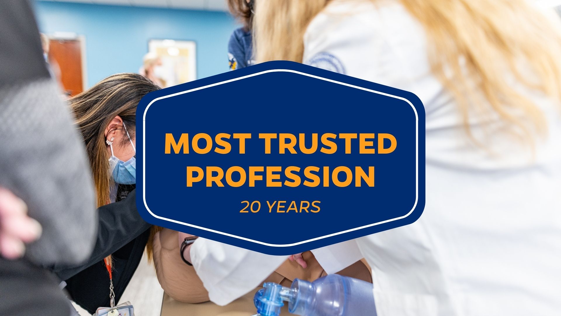 Nurses Have Been the “Most Trusted Profession” for 20 Years in a Row