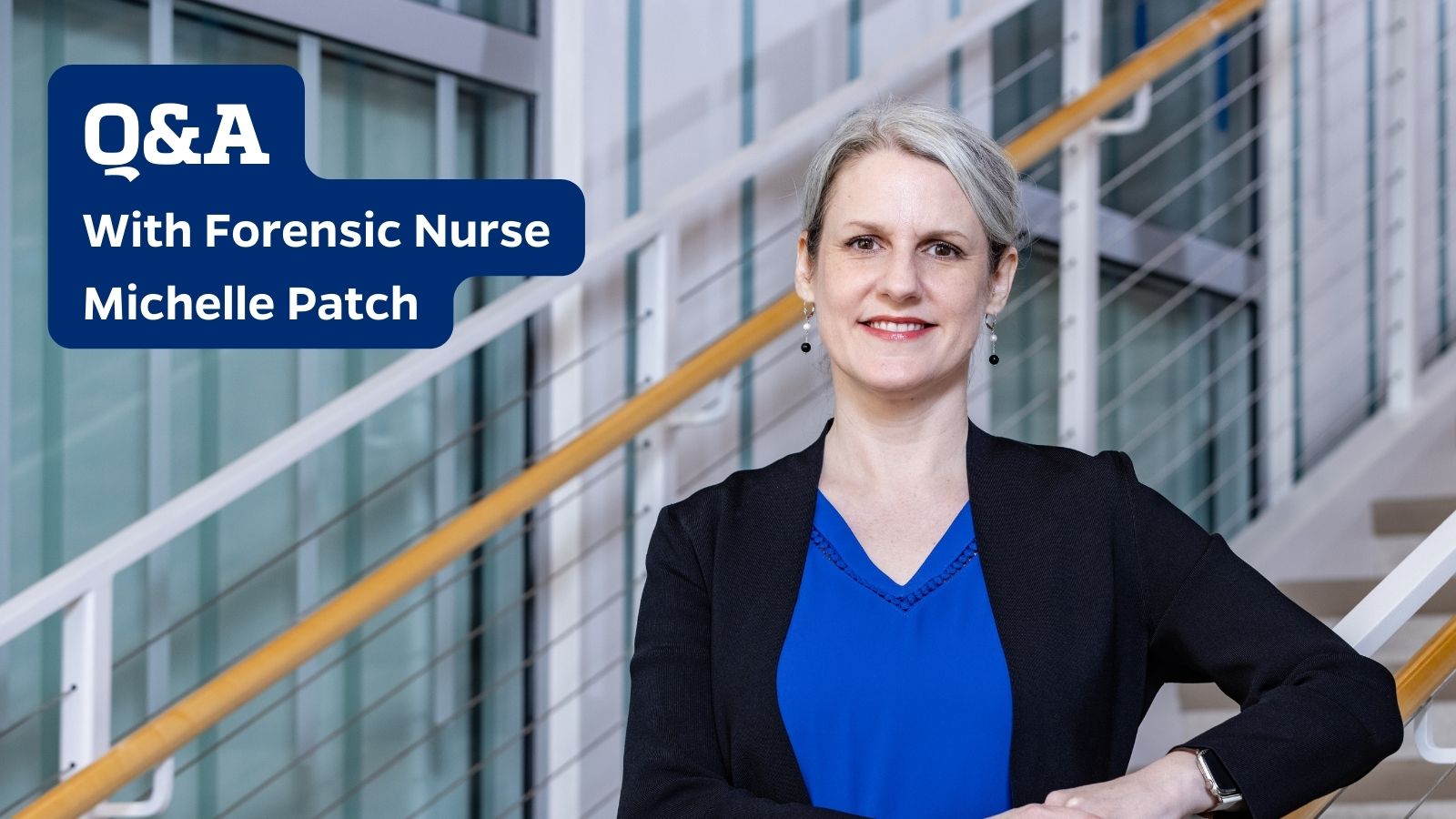 Q & A With Forensic Nurse, Michelle Patch
