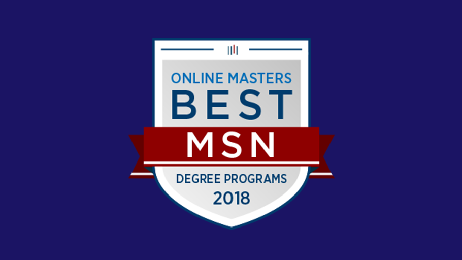 We’ve Been Named Among the Best Online Master of Science in Nursing Programs