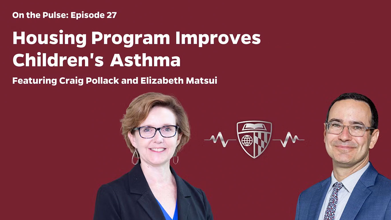 Episode 27: Housing Program Improves Children’s Asthma