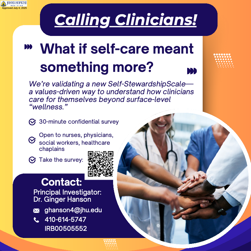 We are validating a New Self Stewardship Scale to better understand how clinicians care for themselves.  To take the 30 minute confidential survey, contact Ginger Hanson at ghanson4@jhu.edu or 4106145747