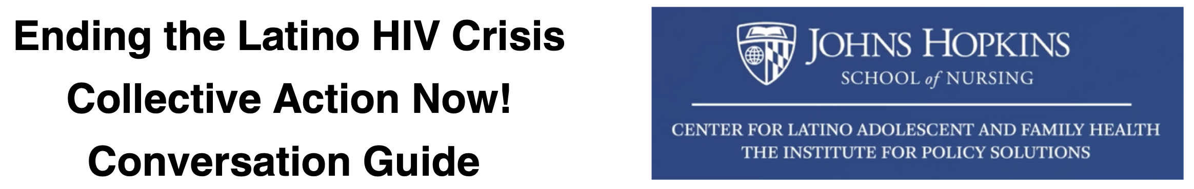Ending the Latino HIV Crisis Conversation Guide (English)